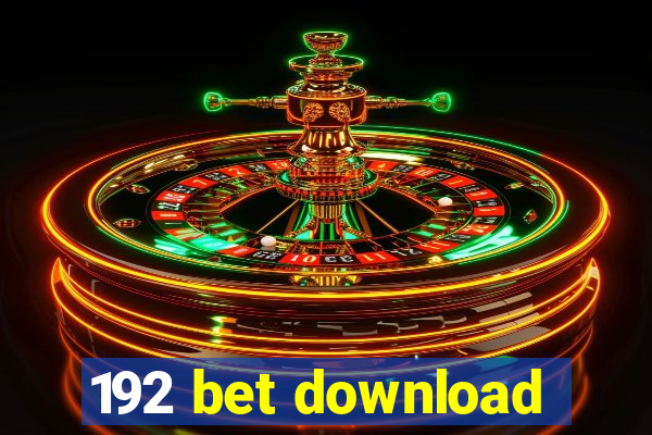 192 bet download